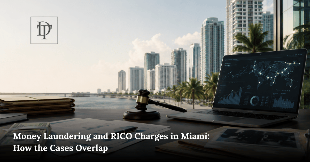 Money laundering and RICO charges Miami case involving financial records, wire transfers, legal documents, and conspiracy defense strategy