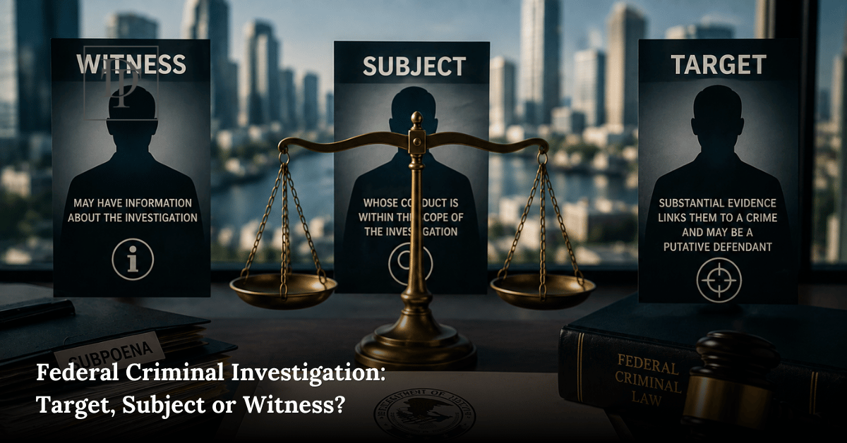 Target subject witness federal investigation involving legal documents, grand jury records, and Miami federal defense strategy